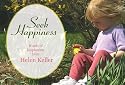 Seek Happiness: Words of Inspiration from Helen Keller