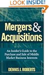 Mergers &amp; Acquisitions: An Inside...