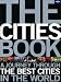 The Cities Book (Paperback) (General Pictorial)
