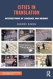 Cities in translation : intersections of language and memory