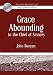 Grace Abounding to the Chief of Sinners (Authentic Original Classic) Image of Grace Abounding to the Chief of Sinners (Authentic Original Classic)