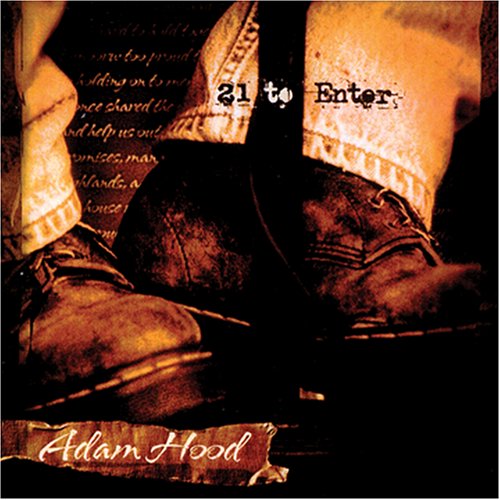 Adam Hood - 21 To Enter - Zortam Music