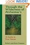 Through the Wilderness of Alzheimer's: A Guide in Two Voices