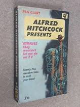 Alfred Hitchcock Presents: 13 More Stories They Wouldn't Let Me Do on TV