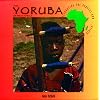 The Yoruba of West Africa (Celebrating the Peoples and Civilizations of Africa)