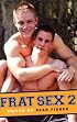 Frat Sex 2 (Alyson Publications)
