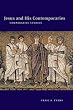 Jesus and His Contemporaries: Comparative Studies (Arbeiten Zur Geschichte Des Antiken Judentums Und Des Urchristentums, Bd. 25.)