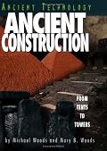 Ancient Construction: From Tents to Towers (Ancient Technology)