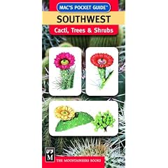 Mac's Pocket Guide: Southwest, Cacti, Trees, & Shrubs (Mac's Pocket Guides)
