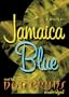 Jamaica Blue: Library Edition