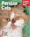 Persian Cats (Complete Pet Owner's Manual)