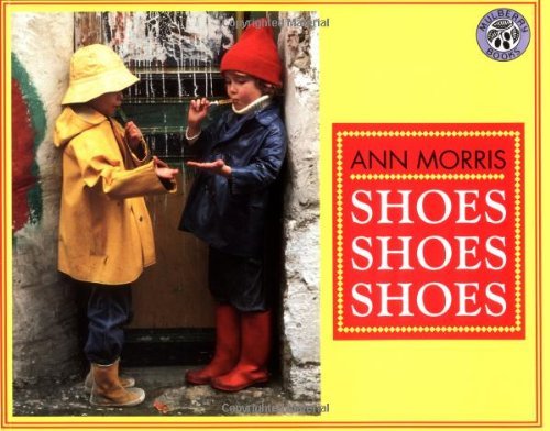 Shoes, Shoes, Shoes (Mulberry Books) by Ann Morris (1-Aug-1998) Paperback