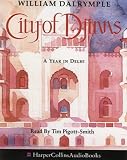 : The City of Djinns: A Year in Delhi
