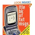 WAN2TLK?: Ltle Bk of Txt Msgs (Little book)