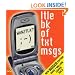 WAN2TLK?: Ltle Bk of Txt Msgs (Little book)