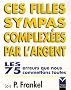 Ces filles sympas complex�es par l'argent : Les 75 erreurs que nous commettons toutes