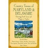 country towns of maryland  delaware charming small towns and villages to explore