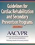 Guidelines for Cardiac Rehabilitation and Secondary Prevention Programs