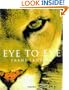 Eye to Eye: Intimate Encounters with the Animal World (Jumbo)