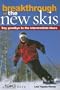 Breakthrough on the New Skis: Say Goodbye to the Intermediate Blues