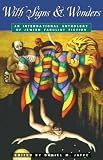 With Signs & Wonders: An International Anthology of Jewish Fabulist Fiction
