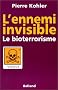 L'Ennemi invisible : Le Bioterrorisme