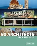 50 Architects You Should Know 50 Architects You Should Know