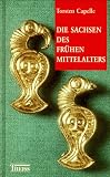 Die Sachsen des fr�hen Mittelalters. Sonderausgabe
