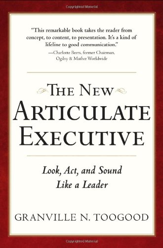 Mcgraw-Hill Professional The New Articulate Executive: Look, Act and Sound Like a Leader
