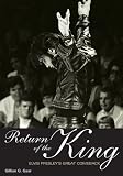 Return of the King: Elvis Presleys Great Comeback (Genuine Jawbone Books)
