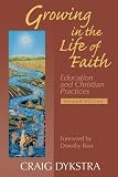 : Growing in the Life of Faith: Education and Christian Practices