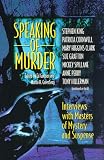 Speaking of Murder: Interviews With the Masters of Mystery and Suspense, Vol. 1