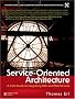 Service-Oriented Architecture: A Field Guide to Integrating XML and Web Services (The Prentice Hall Service-Oriented Computing Series from Thomas Erl) Service-Oriented Architecture: A Field Guide to Integrating XML and Web Services (The Prentice Hall Service-Oriented Computing Series from Thomas Erl)