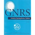 Geriatric Nursing Review Syllabus by  The American Geriatrics Society