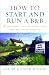 How to Start and Run a B and B