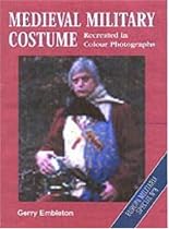 Medieval Military Costume (Europa Militaria)