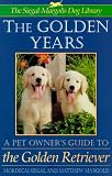 The Golden Years: A Pet Owner's Guide to the Golden Retreiver