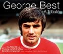 You Raise Me Up - A Tribute to George Best
