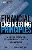 Review John Wiley & Sons  / Financial Engineering Principles: A Unified Theory for Financial Product Analysis and Valuation (Wiley Finance)