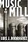 Music of the Mill: A Novel