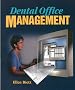 Office Management for the Dental Assistant