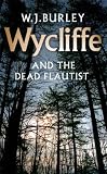 Wycliffe and the Dead Flautist (Wycliffe Series)