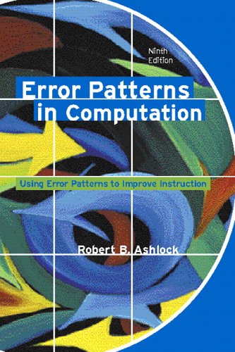 Books: Error Patterns in Computation. Using Error Patterns to Improve Instruction  9th Edition 