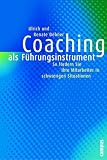 Produkt-Bild: Coaching als F&uuml;hrungsinstrument: So f&ouml;rdern Sie Mitarbeiter in schwierigen Situationen: So f&ouml;rdern Sie Ihre Mitarbeiter in schwierigen Situationen