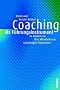 Coaching als F�hrungsinstrument: So f�rdern Sie Mitarbeiter in schwierigen Situationen: So f�rdern Sie Ihre Mitarbeiter in schwierigen Situationen