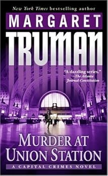 murder at union station (capital crimes) - margaret truman murder at union station (capital crimes) - margaret truman