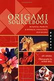 Origami Sourcebook: Beautiful Projects and Mythical Characters, Step-by-Step