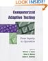Computerized Adaptive Testing: From Inquiry to Operation