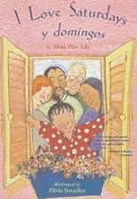 I Love Saturdays y DomingosI LOVE SATURDAYS Y DOMINGOS by Ada, Alma Flor (Author) on Aug-24-2004 Paperback