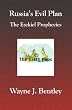 Russia's Evil Plan: The Ezekeil prophecies